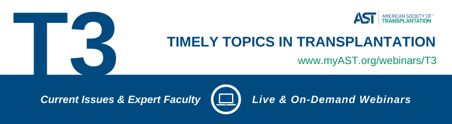 Timely Topics in Transplantation